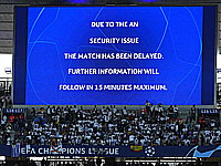 Из-за беспорядков на стадионе финал Лиги чемпионов отложен на полчаса