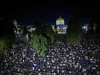 ВАКФ: 180 тысяч мусульман принимают участие в молитве на Храмовой горе в Ночь аль-Кадр
