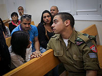 Военнослужащий Эльор Азария, застреливший террориста в Хевроне, отверг предъявленные ему обвинения